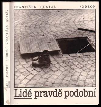 Lidé pravdě podobní : [fot. publ.] - František Dostál (1988, Odeon) - ID: 766896