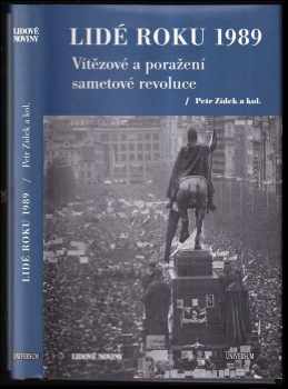 Lidé roku 1989: Vítězové a poražení sametové revoluce