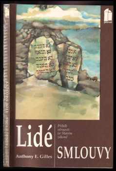 Anthony E Gilles: Lidé smlouvy