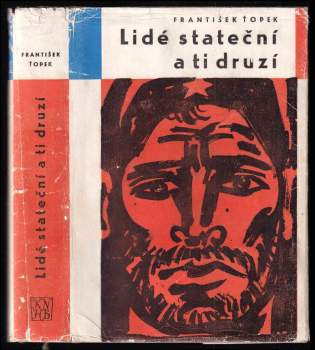 František Ťopek: Lidé stateční a ti druzí