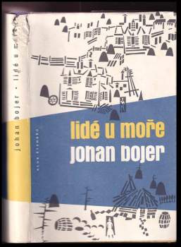 Johan Bojer: Lidé u moře