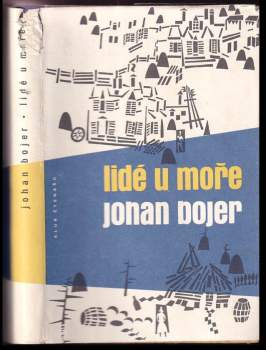 Johan Bojer: Lidé u moře