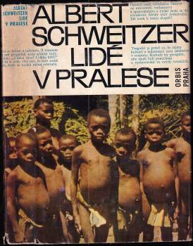 Albert Schweitzer: Lidé v pralese