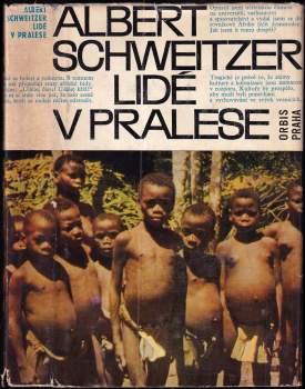 Albert Schweitzer: Lidé v pralese