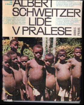 Albert Schweitzer: Lidé v pralese