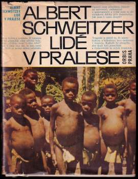 Albert Schweitzer: Lidé v pralese