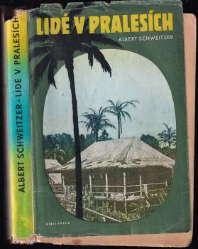 Albert Schweitzer: Lidé v pralesích