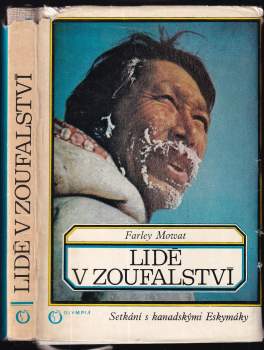 Lidé v zoufalství : setkání s kanadskými Eskymáky