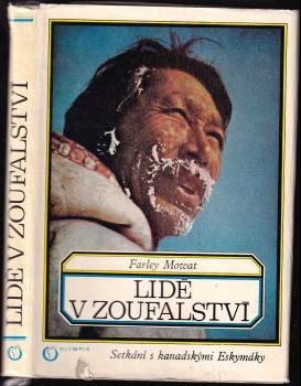 Farley Mowat: Lidé v zoufalství