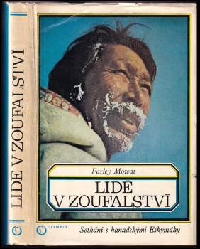 Farley Mowat: Lidé v zoufalství