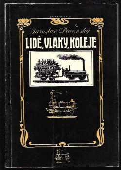 Lidé, vlaky, koleje