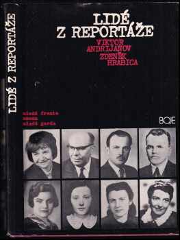 Lidé z Reportáže - Zdeněk Hrabica, Viktor Ivanovič Andrijanov (1981, Mladá fronta) - ID: 408859