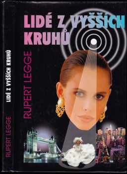 Rupert Legge: Lidé z vyšších kruhů