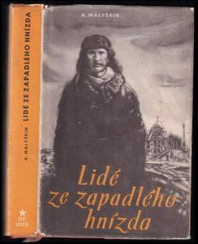 Aleksandr Georgijevič Malyškin: Lidé ze zapadlého hnízda