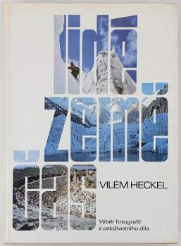 Vilém Heckel: Lidé, země, čas
