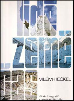 Vilém Heckel: Lidé, země, čas