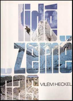 Vilém Heckel: Lidé, země, čas