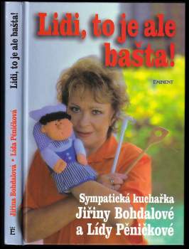 Jiřina Bohdalová: Lidi, to je ale bašta!