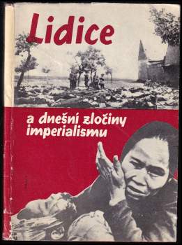Jitka Klementová: Lidice a dnešní zločiny imperialismu