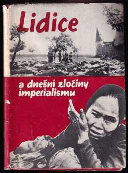 Lidice a dnešní zločiny imperialismu