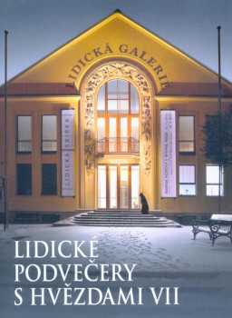 Lidické podvečery s hvězdami VII