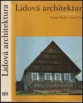 Václav Frolec: Lidová architektura : encyklopedie