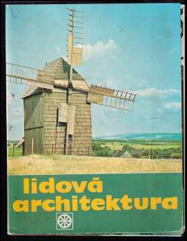 Evžen Veselý: Lidová architektura ( obrazový soubor 15 barev. listů v obálce )