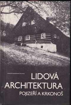 Lidová architektura Pojizeří a Krkonoš