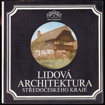 Lidová architektura Středočeského kraje