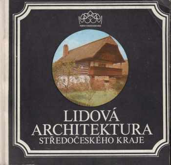 Lidová architektura Středočeského kraje