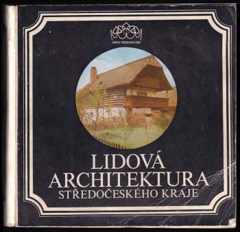 Jiří Škabrada: Lidová architektura Středočeského kraje