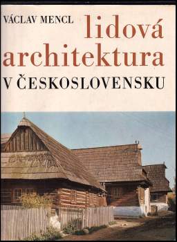 Václav Mencl: Lidová architektura v Československu