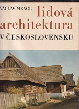 Václav Mencl: Lidová architektura v Československu