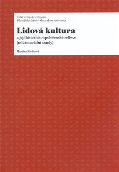 Lidová kultura a její historicko-společenské reflexe