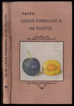 Lidová pomologie - švestky a slívy
