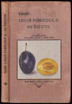 Lidová pomologie - švestky a slívy