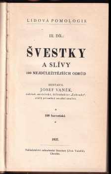Josef Vaněk: Lidová pomologie - švestky a slívy
