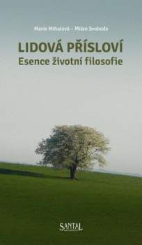 Marie Mihulová: Lidová přísloví