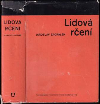 Jaroslav Zaorálek: Lidová rčení