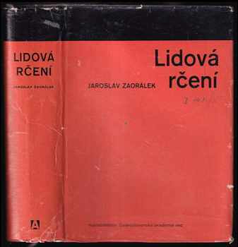 Lidová rčení - Jaroslav Zaorálek (1963, Nakladatelství Československé akademie věd) - ID: 113980