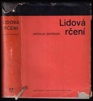 Jaroslav Zaorálek: Lidová rčení