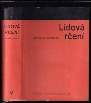 Jaroslav Zaorálek: Lidová rčení