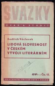 Bedřich Václavek: Lidová slovesnost v českém vývoji literárním