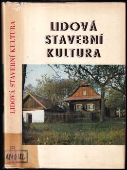 Lidová stavební kultura v československých Karpatech a přilehlých územích