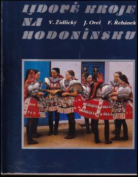 Jaroslav Orel: Lidové kroje na Hodonínsku