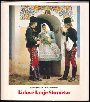 Ludvík Baran: Lidové kroje Slovácka