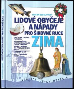 Martin Bestajovský: Lidové obyčeje a nápady pro šikovné ruce