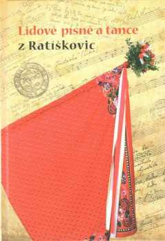 Lidové písně a tance z Ratíškovic