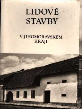 Lidové stavby v Jihomoravském kraji