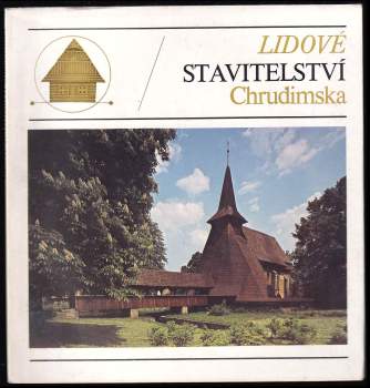 Lidové stavitelsví Chrudimska